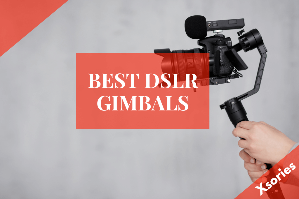 Best DSLR Gimbals